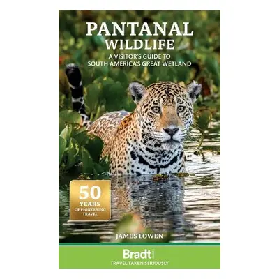 Pantanal Wildlife - Lowen, James