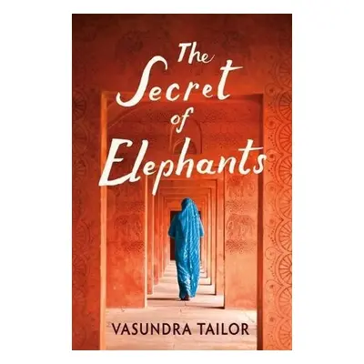 Secret of Elephants - Tailor, Vasundra