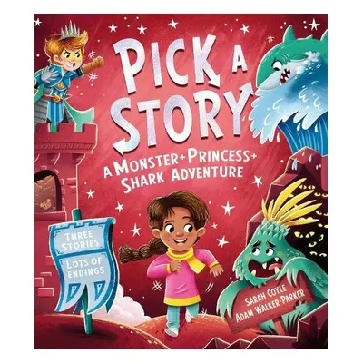 Pick a Story: A Monster Princess Shark Adventure - Coyle, Sarah