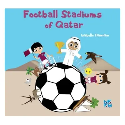 Football Stadiums of Qatar - Hamdan, Isabelle