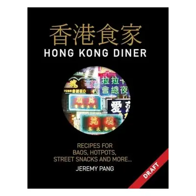 Hong Kong Diner - Pang, Jeremy