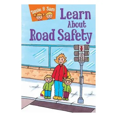 Susie and Sam Learn About Road Safety - Hamilton, Judy