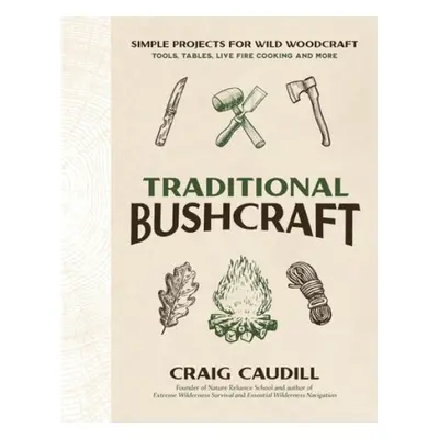 Traditional Bushcraft - Caudill, Craig