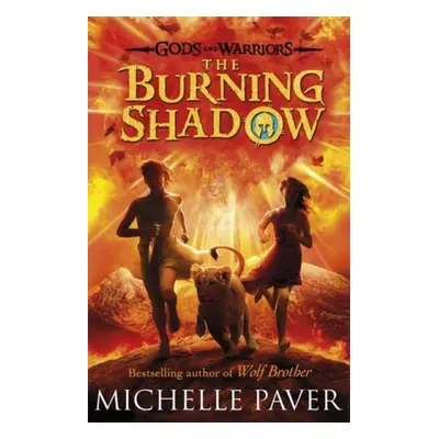 Burning Shadow (Gods and Warriors Book 2) - Paver, Michelle