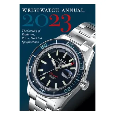 Wristwatch Annual 2023 - Braun, Peter a Radkai, Marton