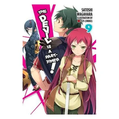 Devil is a Part-Timer!, Vol. 9 (light novel) - Wagahara, Satoshi