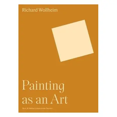 Painting as an Art - Wollheim, Richard