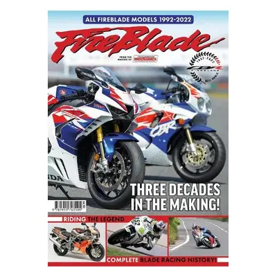 Fireblade - Three Decades in the Making - Simonds, Bertie