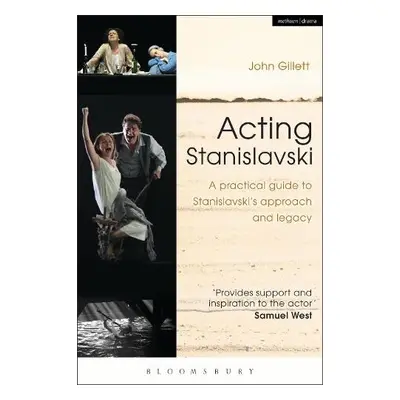 Acting Stanislavski - Gillett, John (Independent scholar, UK)