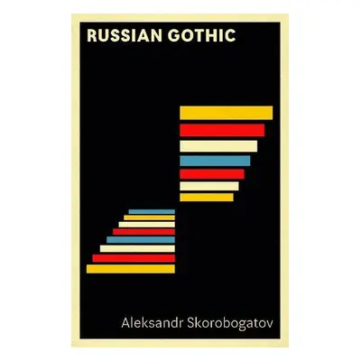 Russian Gothic - Skorobogatov, Aleksandr