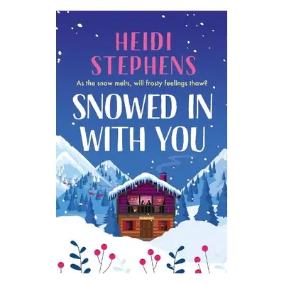 Snowed In with You - Stephens, Heidi