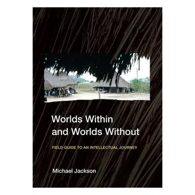 Worlds Within and Worlds Without - Jackson, Michael