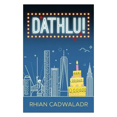 Dathlu! - Cadwaladr, Rhian