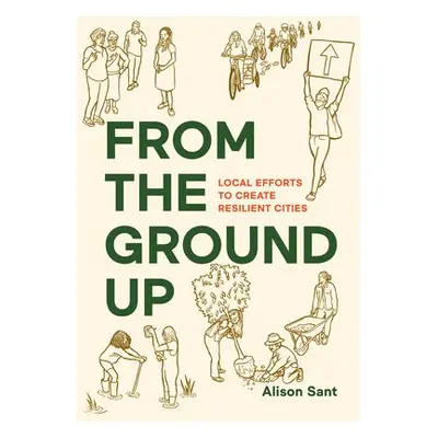 From the Ground Up - Sant, Alison