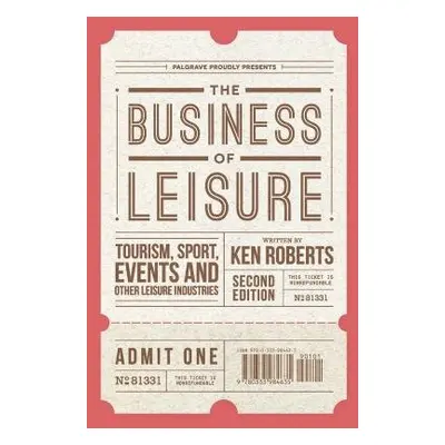 Business of Leisure - Roberts, Kenneth