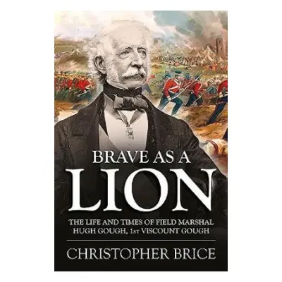 Brave as a Lion - Brice, Christopher