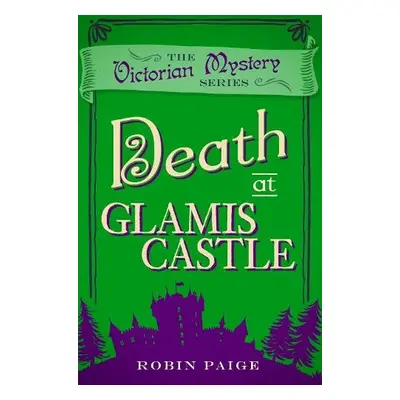 Death at Glamis Castle - Paige, Robin