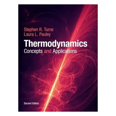 Thermodynamics - Turns, Stephen R. (Pennsylvania State University) a Pauley, Laura L. (Pennsylva