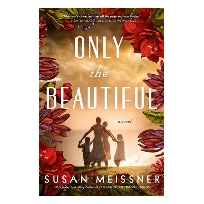 Only the Beautiful - Meissner, Susan