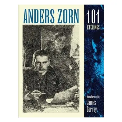 Anders Zorn, 101 Etchings - Zorn, Anders