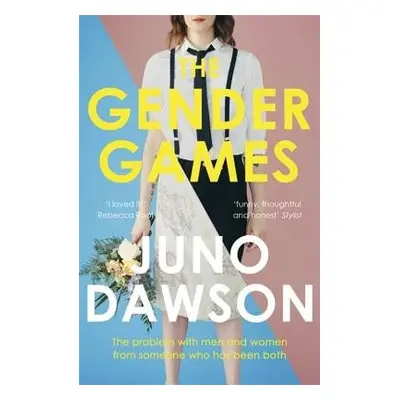 Gender Games - Dawson, Juno