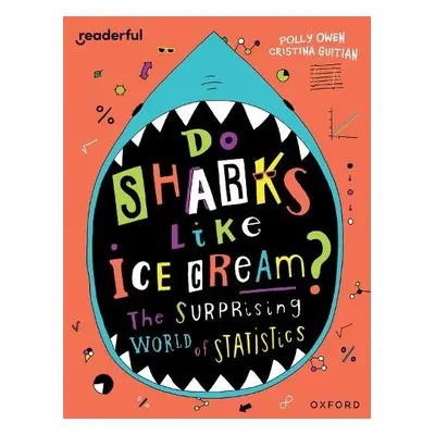 Readerful Independent Library: Oxford Reading Level 19: Do Sharks Like Ice Cream?: The Surprisin