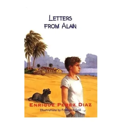 Letters From Alain - Perez Diaz, Enrique