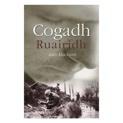 Cogadh Ruairidh - MacLean, Iain