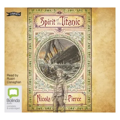 Spirit of the Titanic - Pierce, Nicola