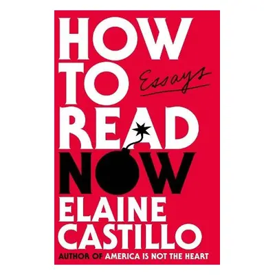 How to Read Now - Castillo, Elaine