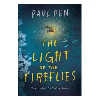 Light of the Fireflies - Pen, Paul