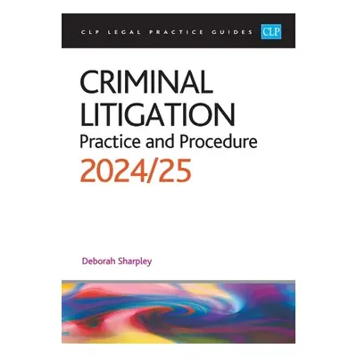 Criminal Litigation: 2024/2025 - Sharpley