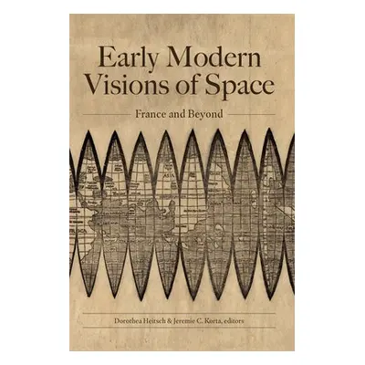 Early Modern Visions of Space