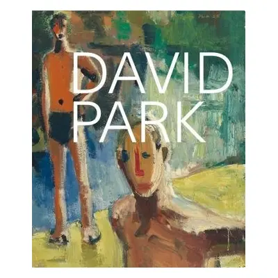 David Park: A Retrospective