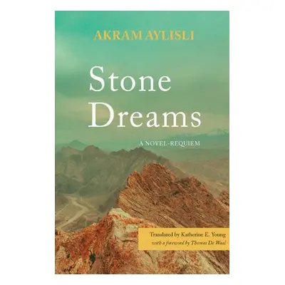 Stone Dreams - Aylisli, Akram