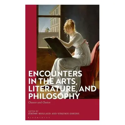 Encounters in the Arts, Literature, and Philosophy