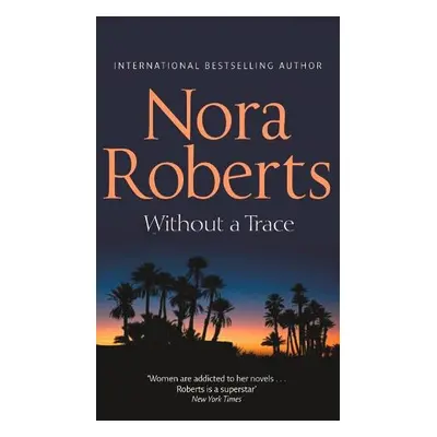 Without A Trace - Roberts, Nora