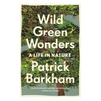 Wild Green Wonders - Barkham, Patrick