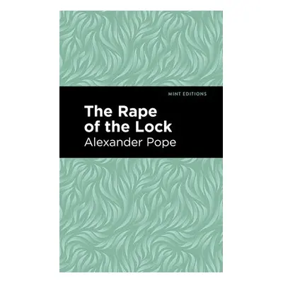 Rape of the Lock - Pope, Alexander