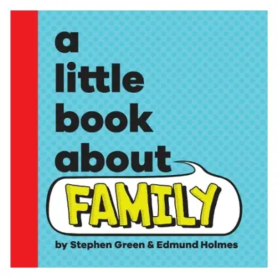 A Little Book About Family - Green, Stephen