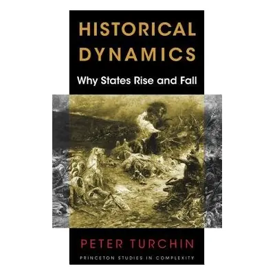 Historical Dynamics - Turchin, Peter