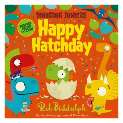 Happy Hatchday - Biddulph, Rob