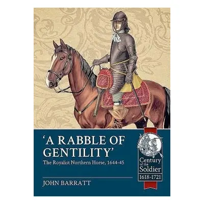 'A Rabble of Gentility' - Barratt, John