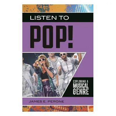 Listen to Pop! - Perone, James E.