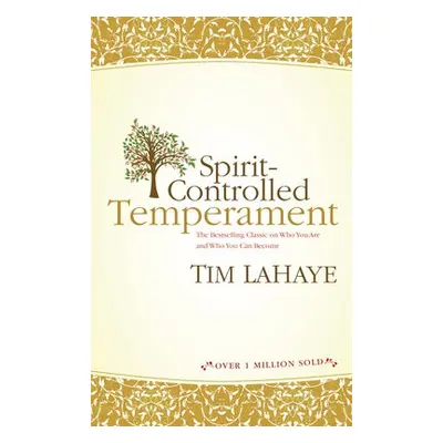 Spirit-Controlled Temperament - LaHaye, Tim