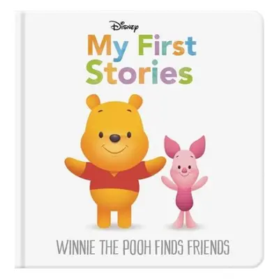 Disney My First Stories: Winnie the Pooh Finds Friends - Walt Disney