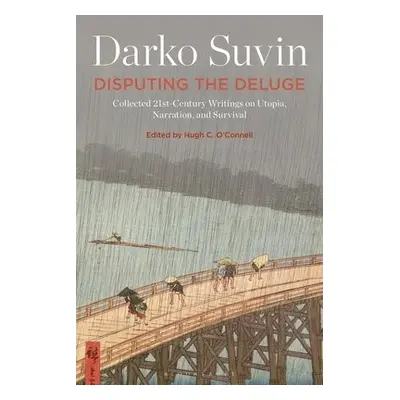 Disputing the Deluge - Suvin, Professor or Dr. Darko (McGill University, Canada)