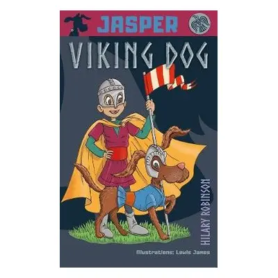 Jasper Viking Dog! - Robinson, Hilary