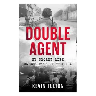 Double Agent - Fulton, Kevin