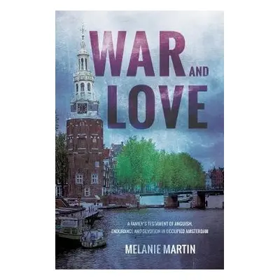 War and Love - Martin, Melanie